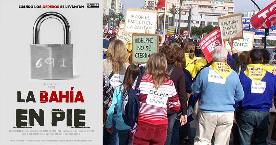 El cerrojazo de Delphi y sus consecuencias, en un documental sobre la historia de “una resistencia numantina”: ‘La Bahía en pie’