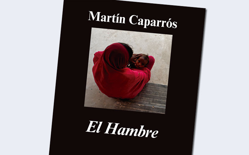 Martín Caparrós, Premio Internacional de Ensayo Caballero Bonald
