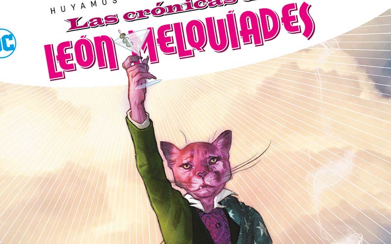 ‘Las crónicas del león Melquiades: huyamos por la izquierda’