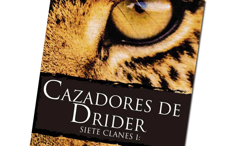 ‘Cazadores de Drider. Siete Clanes I’